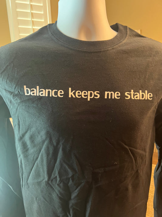 Balance Keeps Me Stable Long Sleeve T Shirt