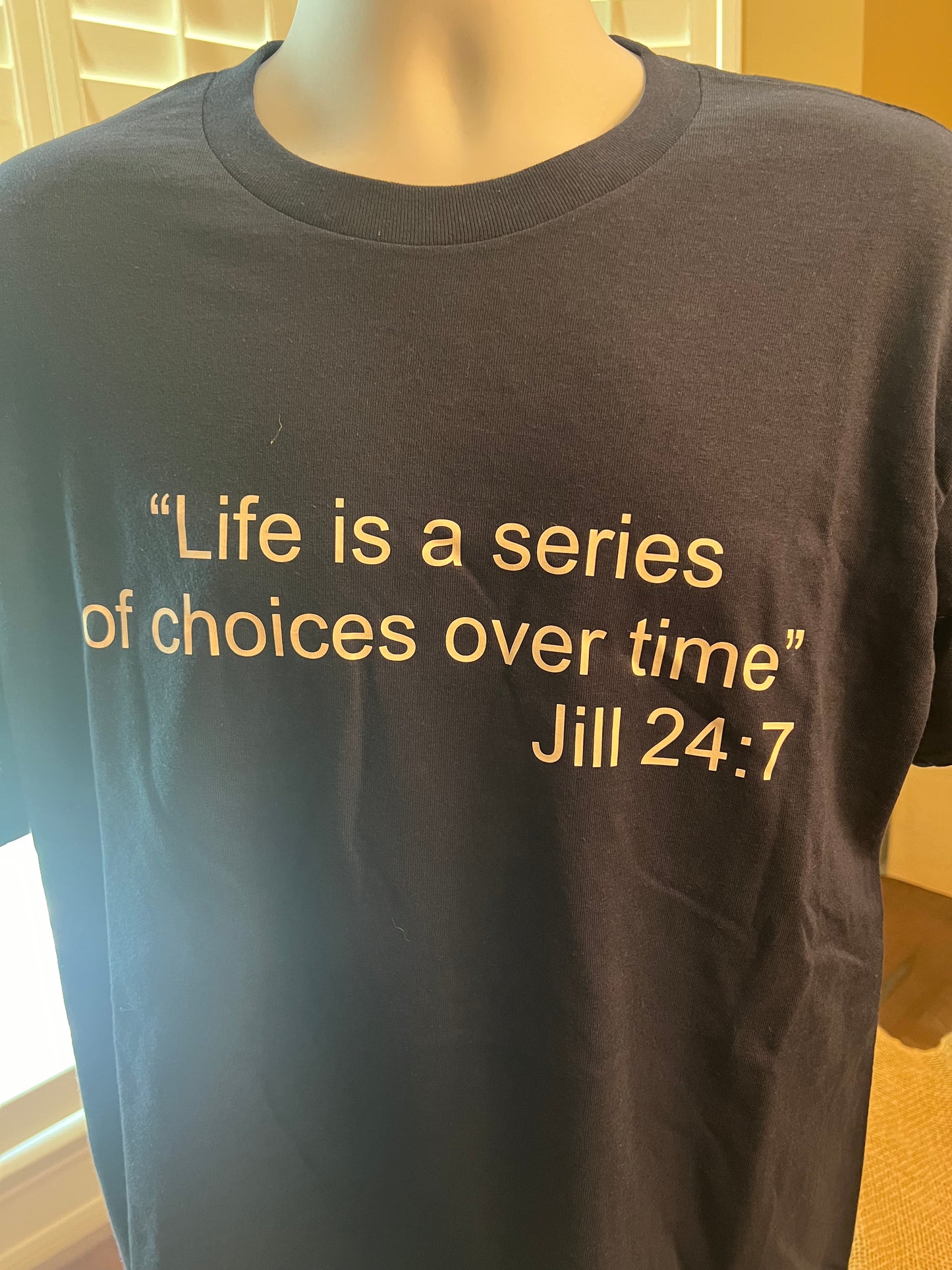 JILL 24:7 T Shirt