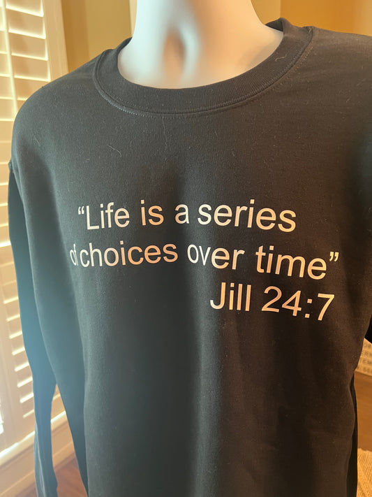 JILL 24:7 Sweatshirt