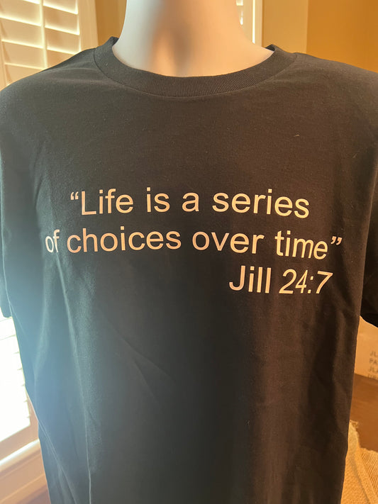 JILL 24:7 T Shirt