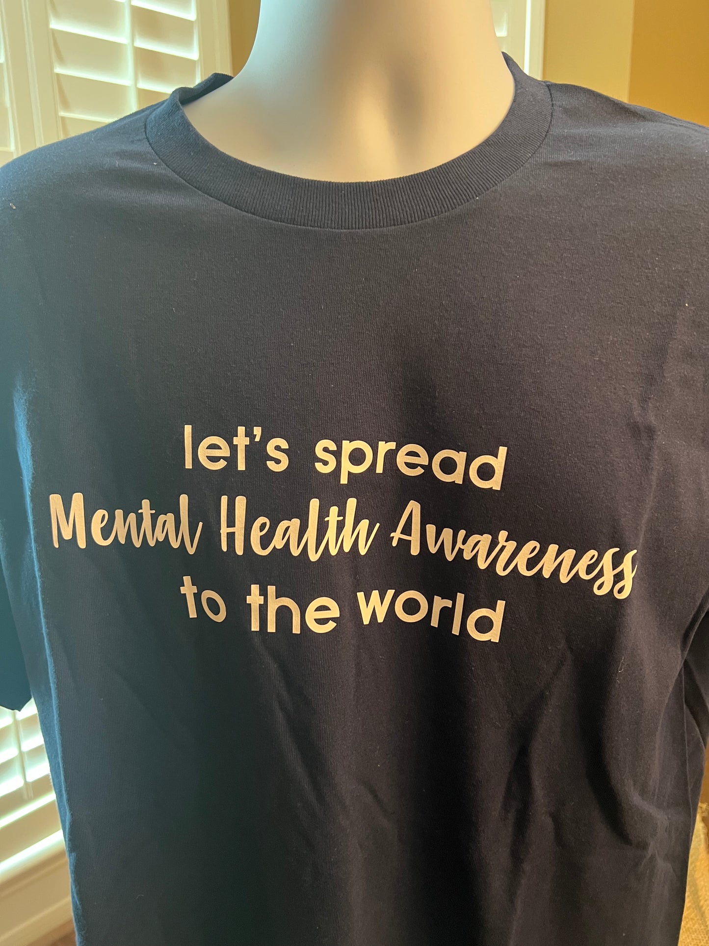 Let's Spread Mental Health Awareness to the World T shirt